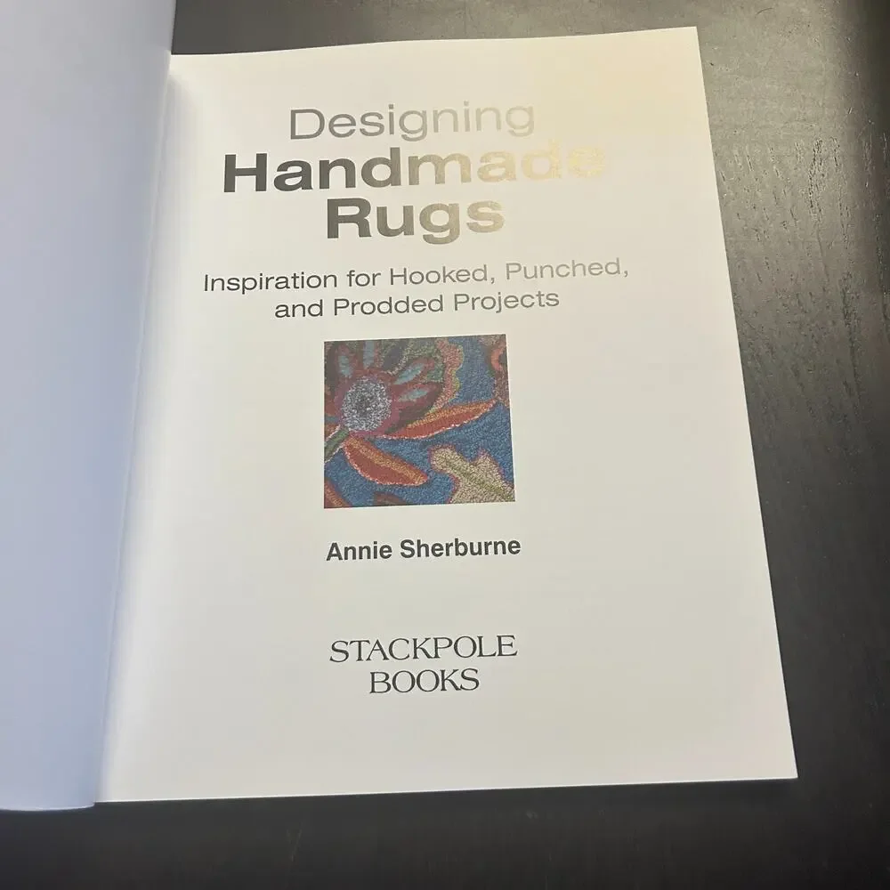Designing Handmade Rugs Hooked Punched Prodded Projects Annie Sherburne
